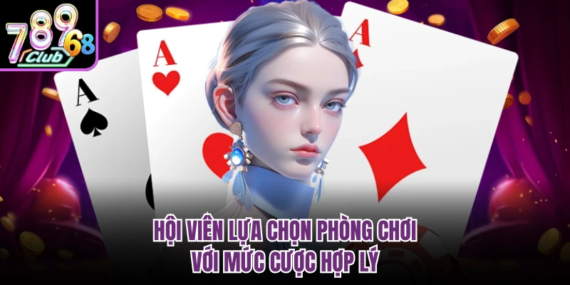 Blackjack 789CLUB - Game Bài Đấu Trí Cho Giới Trẻ 2026 Hội viên lựa chọn phòng chơi với mức cược hợp lý