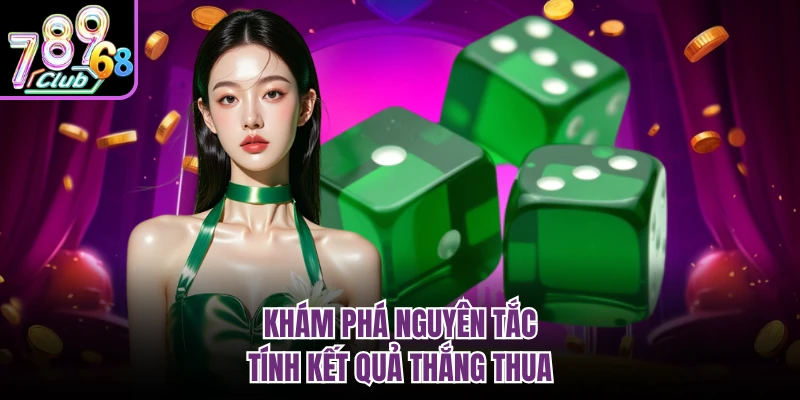 Xóc Đĩa Livestream 789Club | Không Gian Giải Trí Sôi Động Khám phá nguyên tắc tính kết quả thắng thua