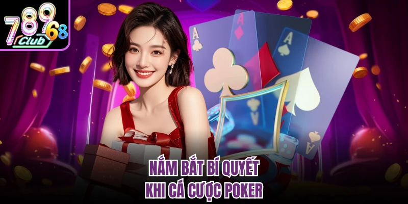Poker 789CLUB - Nghệ Thuật Đấu Trí Đỉnh Cao Tại Sòng Cược Nắm bắt bí quyết khi cá cược Poker